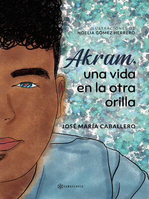 cover image of Akram, una vida en la otra orilla